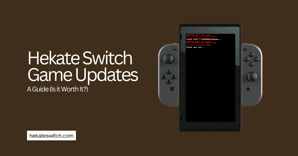 Hekate Switch Game Updates A Guide (Is it Worth It?) Hekate Switch