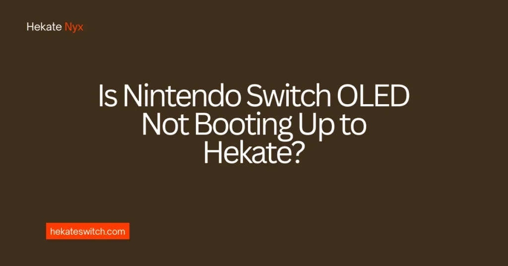 Nintendo Switch OLED Not Booting