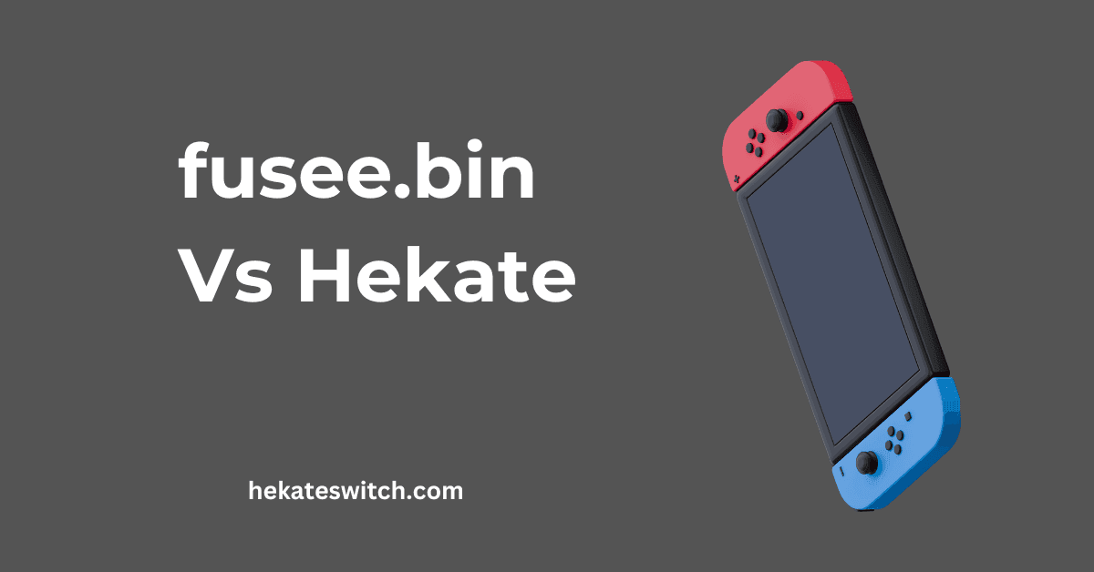fusee.bin Vs Hekate