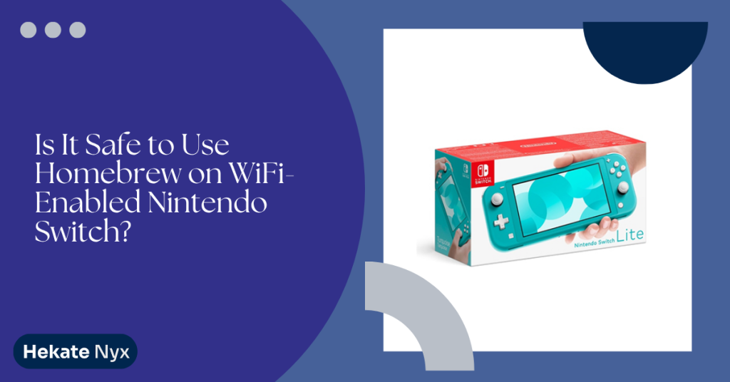 Safe to Use Homebrew on a WiFi-Enabled Switch