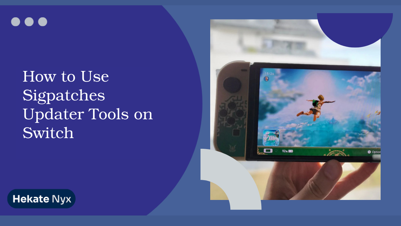 How to Use Sigpatches Updater Tools on Switch