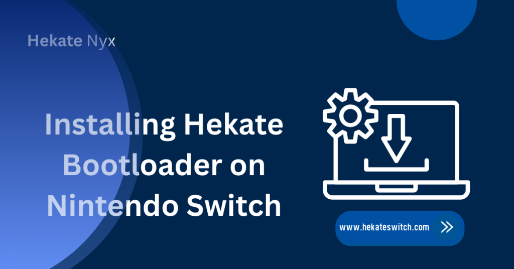 Hekate Bootloader Explained for Nintendo Switch