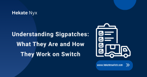 Sigpatches on Switch: What They Are & How They Work