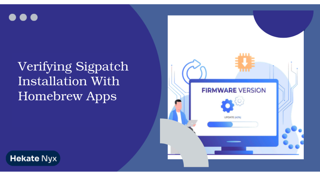 Verifying Sigpatch Installation With Homebrew Apps