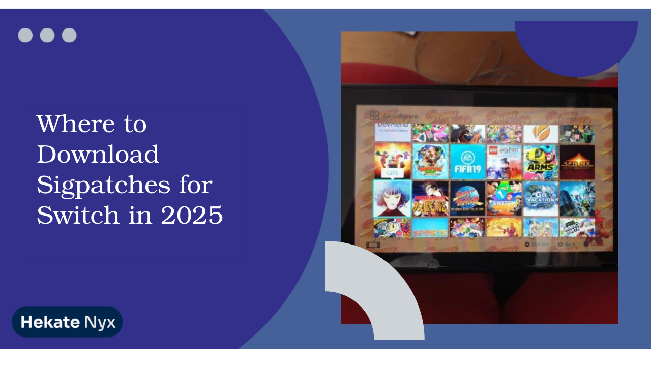 Where to Download Sigpatches for Switch in 2025